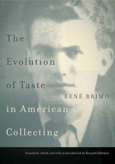 Book cover of: Evolution of Taste in American Collecting. By: René Brimo