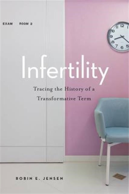 Book cover of: Infertility. By: Robin E. Jensen