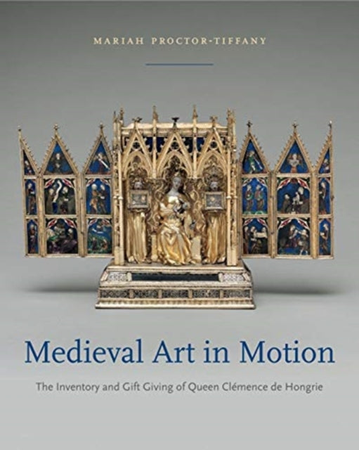 Book cover of: Medieval Art in Motion. By: Mariah Proctor-Tiffany