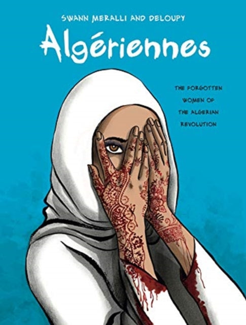 Book cover of: Algeriennes. By: Swann Meralli