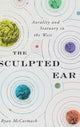 Book cover of: Sculpted Ear. By: Ryan McCormack