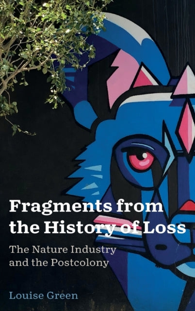 Book cover of: Fragments from the History of Loss. By: Louise Green