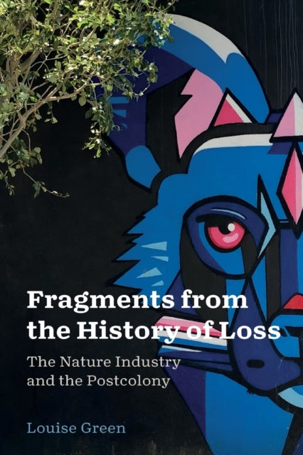 Book cover of: Fragments from the History of Loss. By: Louise Green