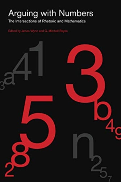 Book cover of: Arguing with Numbers. By: James Wynn