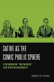 Book cover of: Satire as the Comic Public Sphere. By: James E. Caron