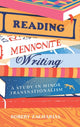 Book cover of: Reading Mennonite Writing. By: Robert Zacharias