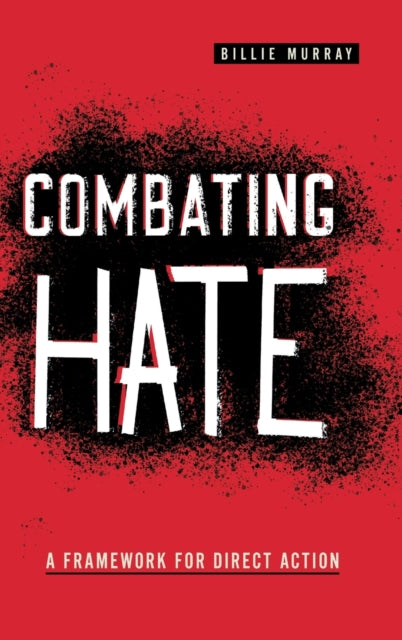 Book cover of: Combating Hate. By: Billie Murray