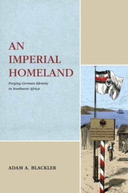 Book cover of: Imperial Homeland. By: Adam A. Blackler