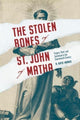 Book cover of: Stolen Bones of St. John of Matha. By: A. Katie Harris