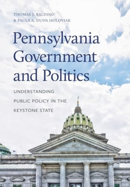 Book cover of: Pennsylvania Government and Politics. By: Thomas J. Baldino