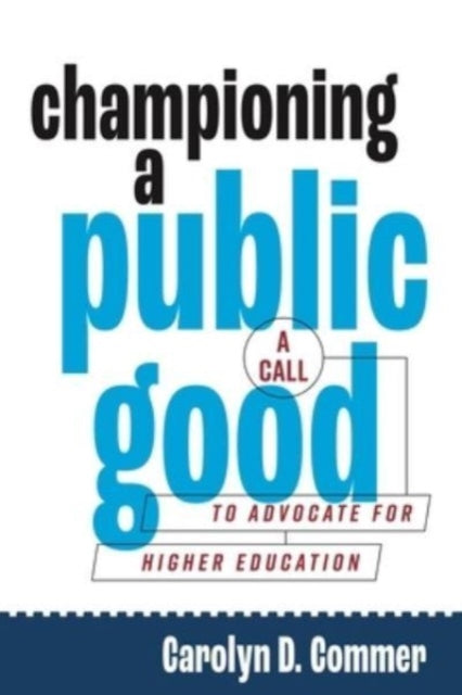 Book cover of: Championing a Public Good. By: Carolyn D. Commer