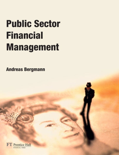 Book cover of: Public Sector Financial Management. By: Andreas Bergmann
