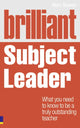 Book cover of: Brilliant Subject Leader. By: BOWEN, MARC