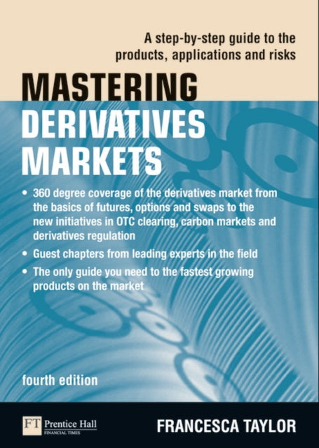 Book cover of: Mastering Derivatives Markets. By: TAYLOR, FRANCESCA