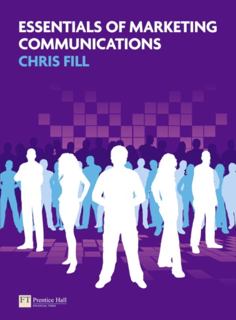 Book cover of: Essentials of Marketing Communications. By: Chris Fill