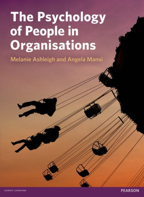 Book cover of: Psychology of People in Organisations, The. By: Melanie Ashleigh
