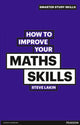 Book cover of: How to Improve your Maths Skills