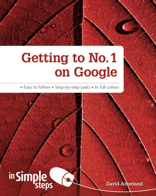 Book cover of: Getting to No1 on Google in Simple Steps