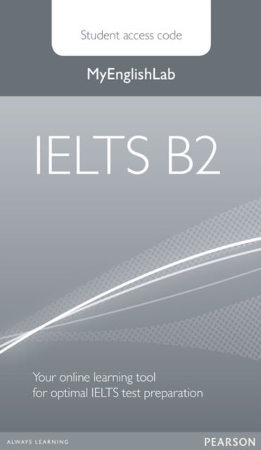 Book cover of: IELTS Global Level B2 MyEnglishLab & Student PIN Code. By: Pearson Books Staff