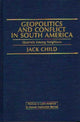 Book cover of: Geopolitics and Conflict in South America