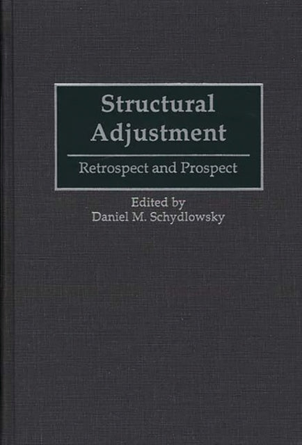 Book cover of: Structural Adjustment. By: Daniel Schydlowsky
