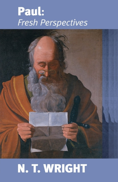 Book cover of: Paul: Fresh Perspectives. By: NT Wright        
