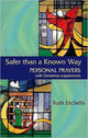 Book cover of: Safer Than a Known Way. By: Etchells