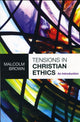 Book cover of: Tensions in Christian Ethics. By: Malcolm Brown