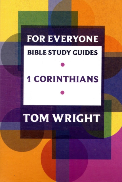 Book cover of: For Everyone Bible Study Guide: 1 Corinthians. By: Tom Wright