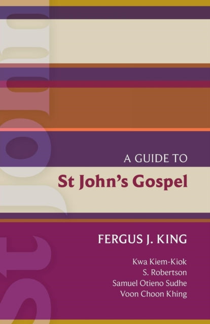 Book cover of: ISG 51: A Guide to St John's Gospel. By: Fergus John King
