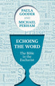 Book cover of: Echoing the Word. By: Paula Gooder