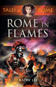Book cover of: Rome in Flames. By: Kathy Lee