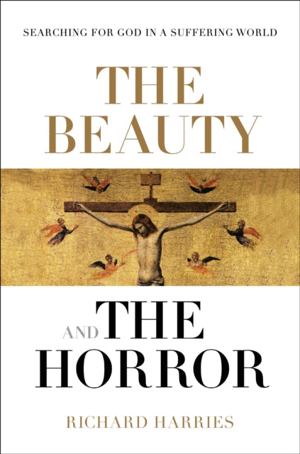 Book cover of: Beauty and the Horror. By: Richard Harries