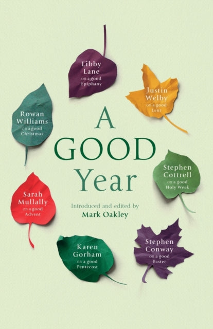 Book cover of: Good Year. By: Mark Oakley