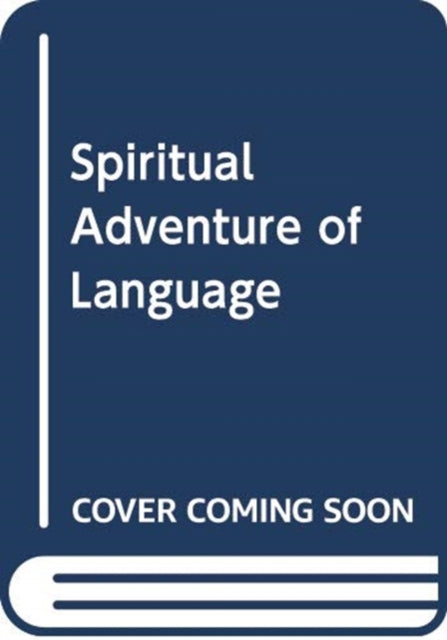 Book cover of: Spiritual Adventure Language. By: Mark Oakley