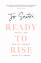 Book cover of: Ready to Rise. By: Jo Saxton