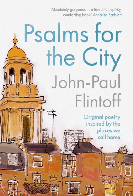 Book cover of: Psalms for the City. By: John Paul Flintoff