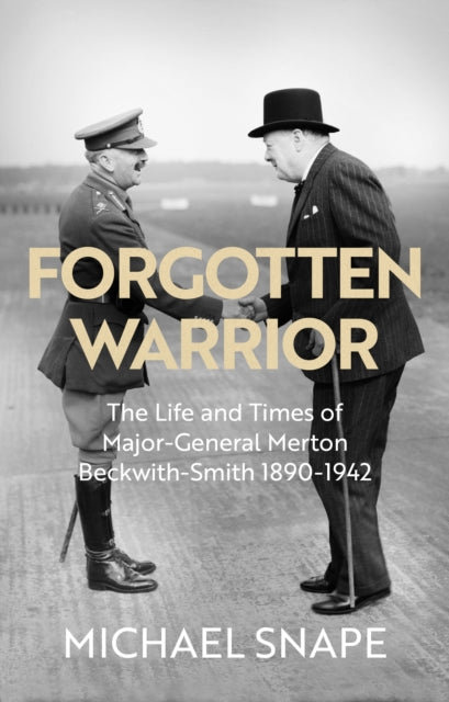 Book cover of: Forgotten Warrior. By: Michael Snape