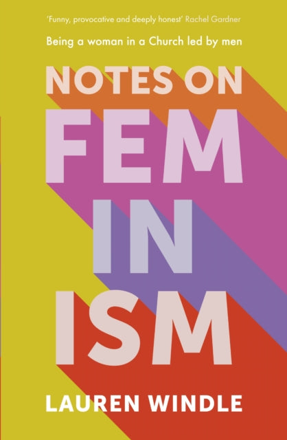 Book cover of: Notes on Feminism. By: Lauren Windle