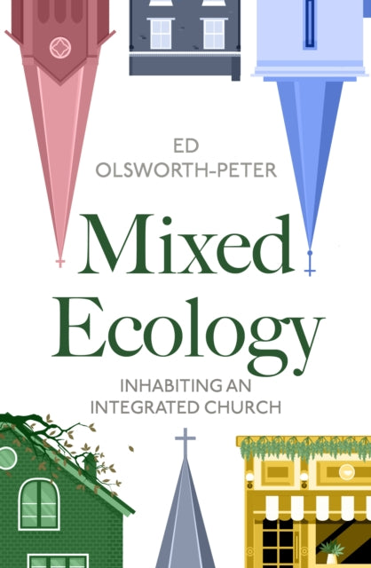 Book cover of: Mixed Ecology. By: Ed Olsworth-Peter