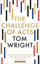 Book cover of: Challenge of Acts. By: Tom Wright