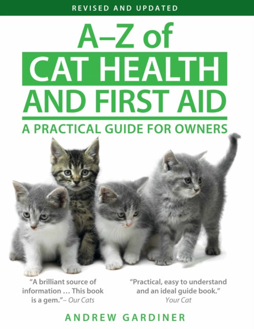 Book cover of: A-Z of Cat Health and First Aid. By: Andrew Gardiner