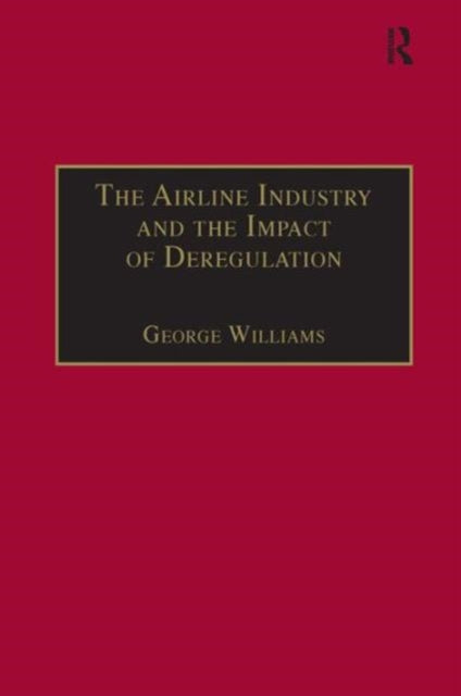 Book cover of: Airline Industry and the Impact of Deregulation