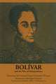 Book cover of: Bolivar and the War of Independence. By: McNerney, Robert F., Jr.
