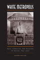 Book cover of: White Metropolis