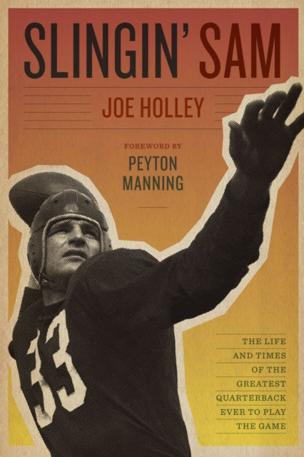 Book cover of: Slingin' Sam. By: Joe Holley