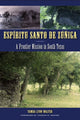 Book cover of: Espiritu Santo De Zuniga. By: Tamra Lynn Walter