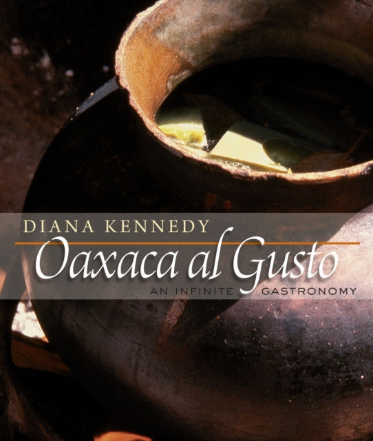 Book cover of: Oaxaca Al Gusto. By: Diana Kennedy
