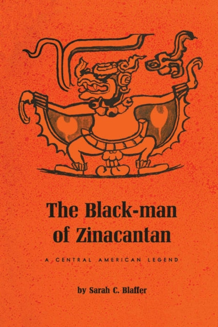 Book cover of: Black-Man of Zinacantan. By: Sarah C. Blaffer