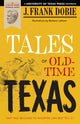 Book cover of: Tales of Old-Time Texas
